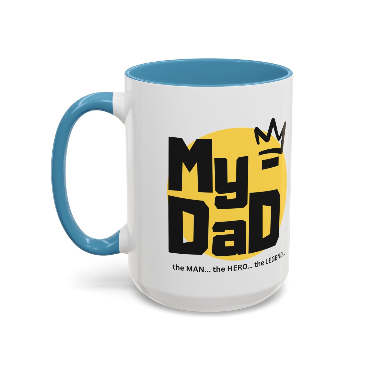 My Dad Coffee Mug – The Man, The Hero, The Legend – Perfect Gift for Father's Day