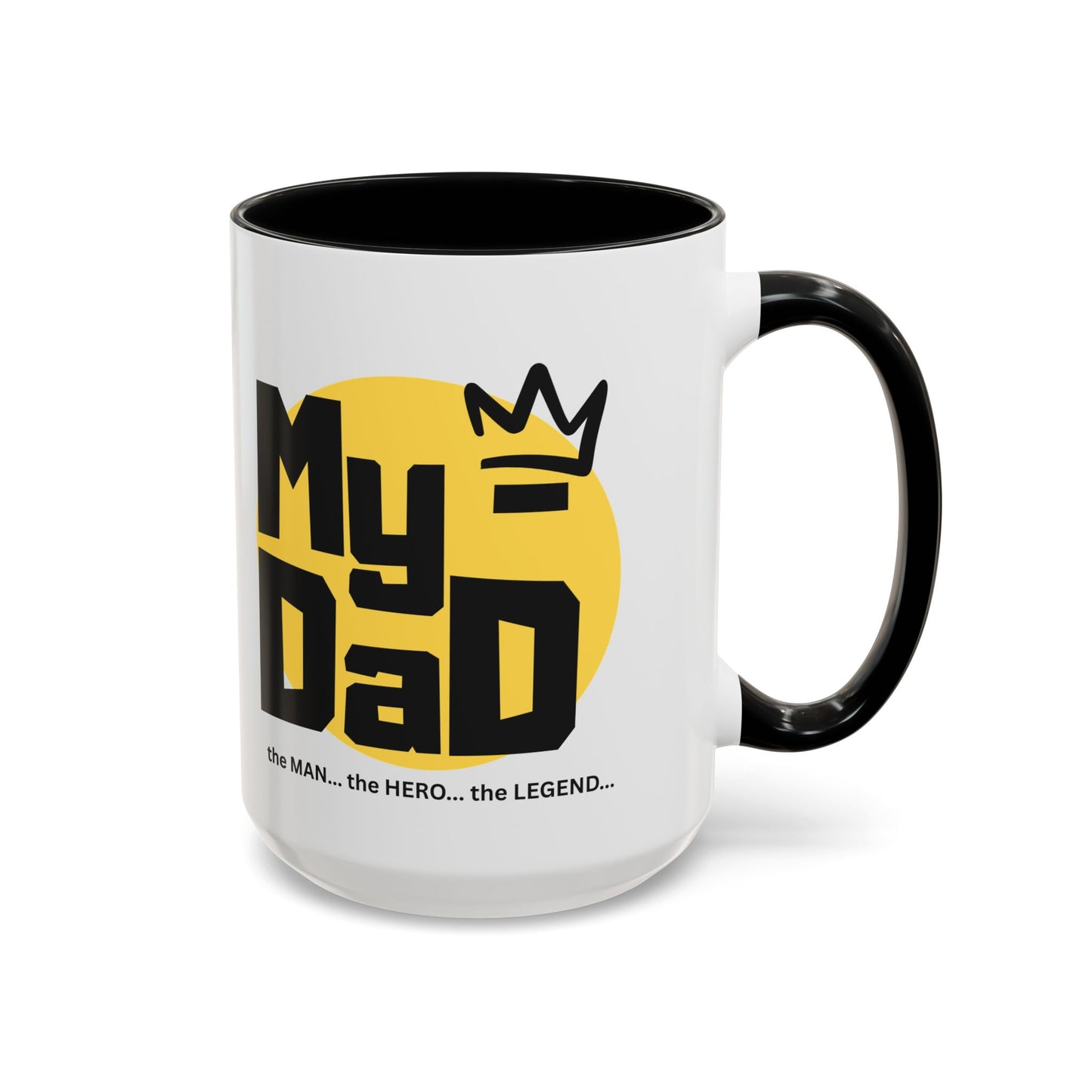 My Dad Coffee Mug – The Man, The Hero, The Legend – Perfect Gift for Father's Day