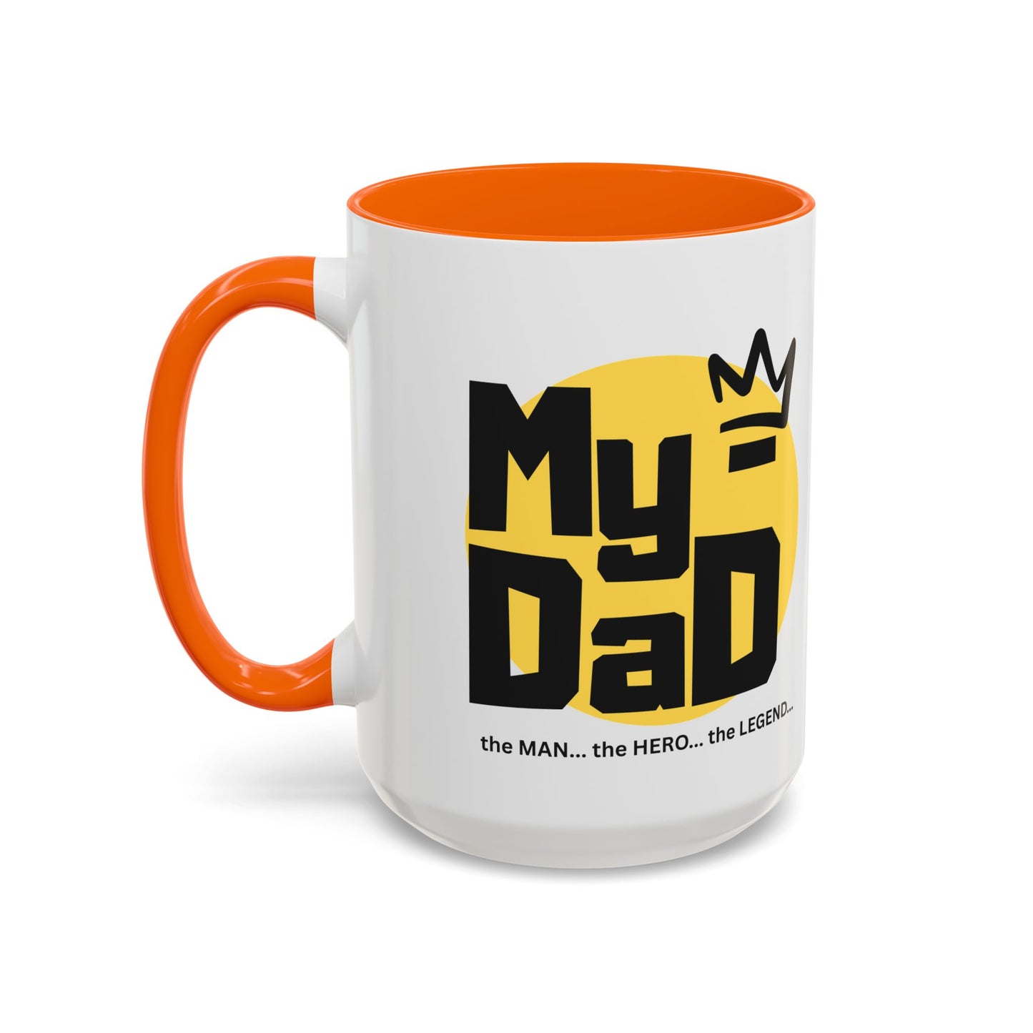 My Dad Coffee Mug – The Man, The Hero, The Legend – Perfect Gift for Father's Day