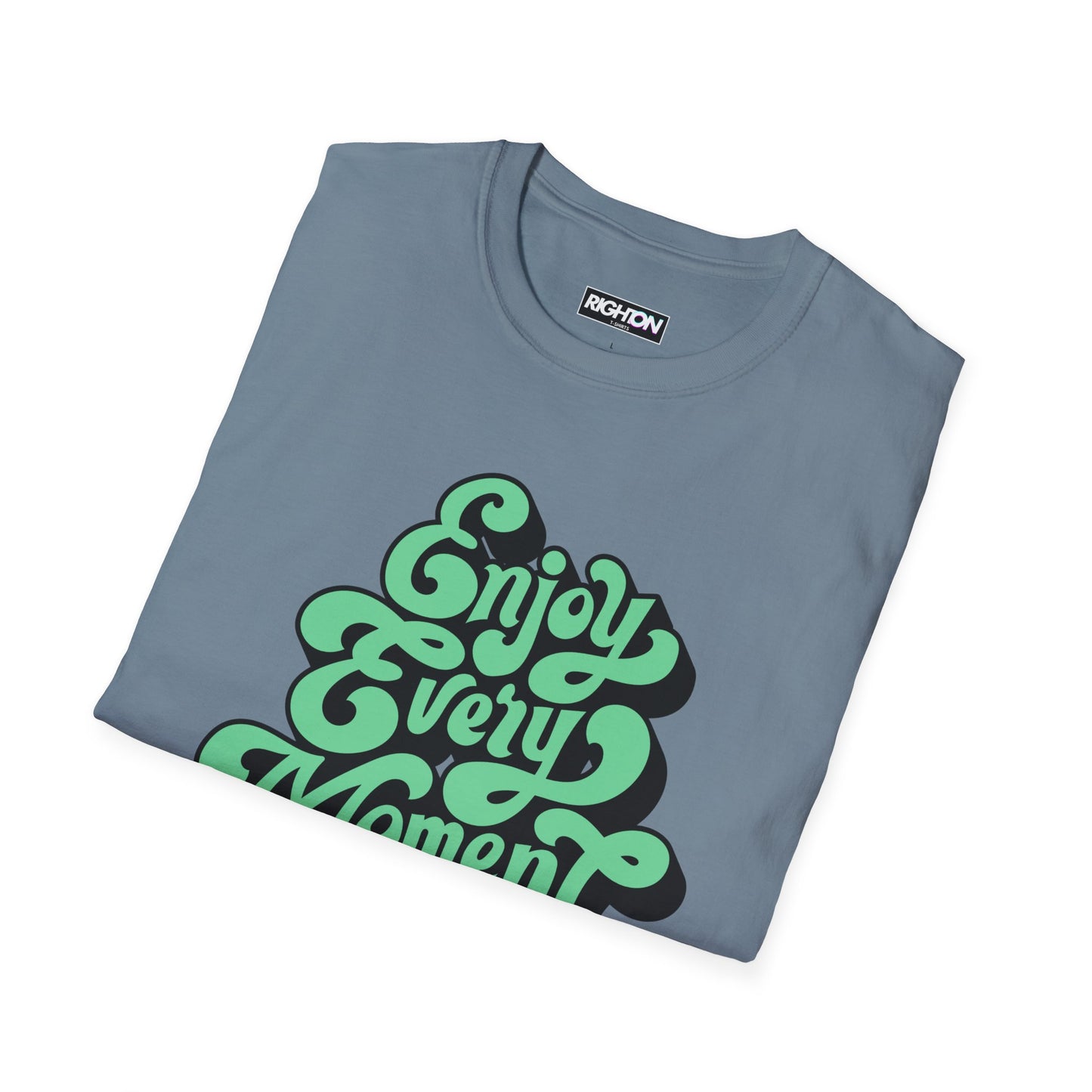 Unisex Softstyle T-Shirt, Enjoy Every Moment Tee, Inspirational Shirt, Casual Wear, Gift for Friends, Relaxed Fit