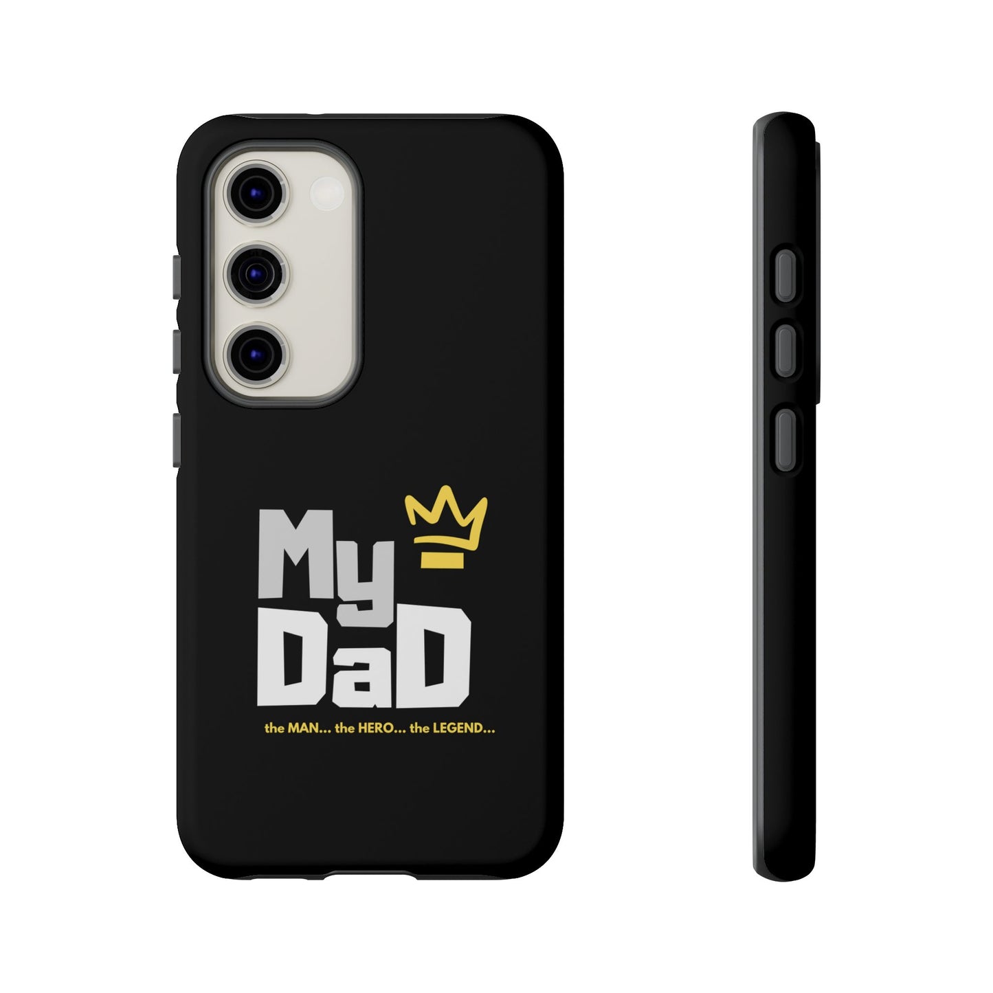 Dad Phone Case - My Dad the Man the Hero the Legend - Tough Cases