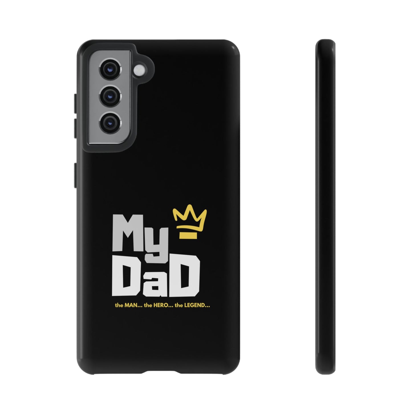 Dad Phone Case - My Dad the Man the Hero the Legend - Tough Cases