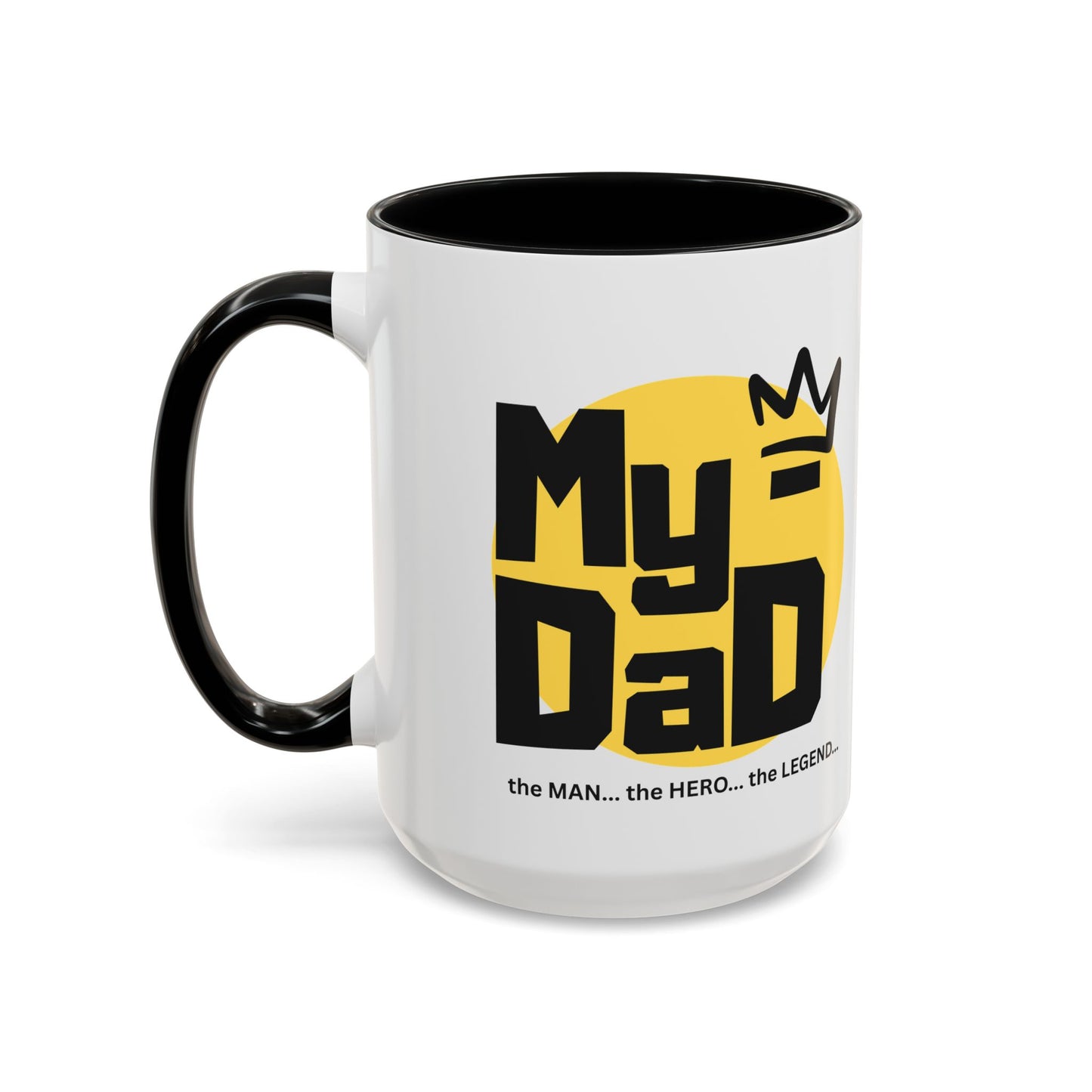 My Dad Coffee Mug – The Man, The Hero, The Legend – Perfect Gift for Father's Day