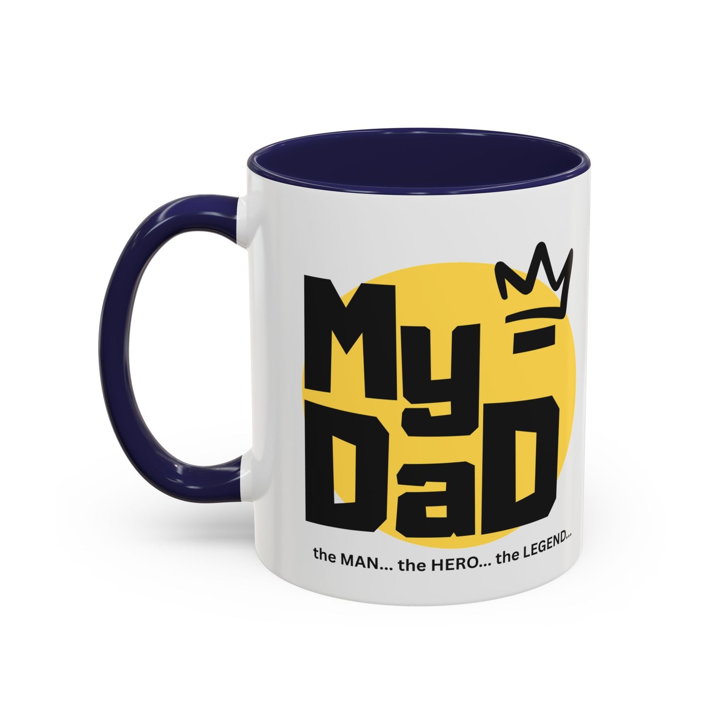 My Dad Coffee Mug – The Man, The Hero, The Legend – Perfect Gift for Father's Day