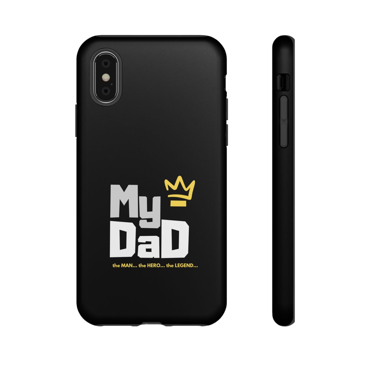 Dad Phone Case - My Dad the Man the Hero the Legend - Tough Cases