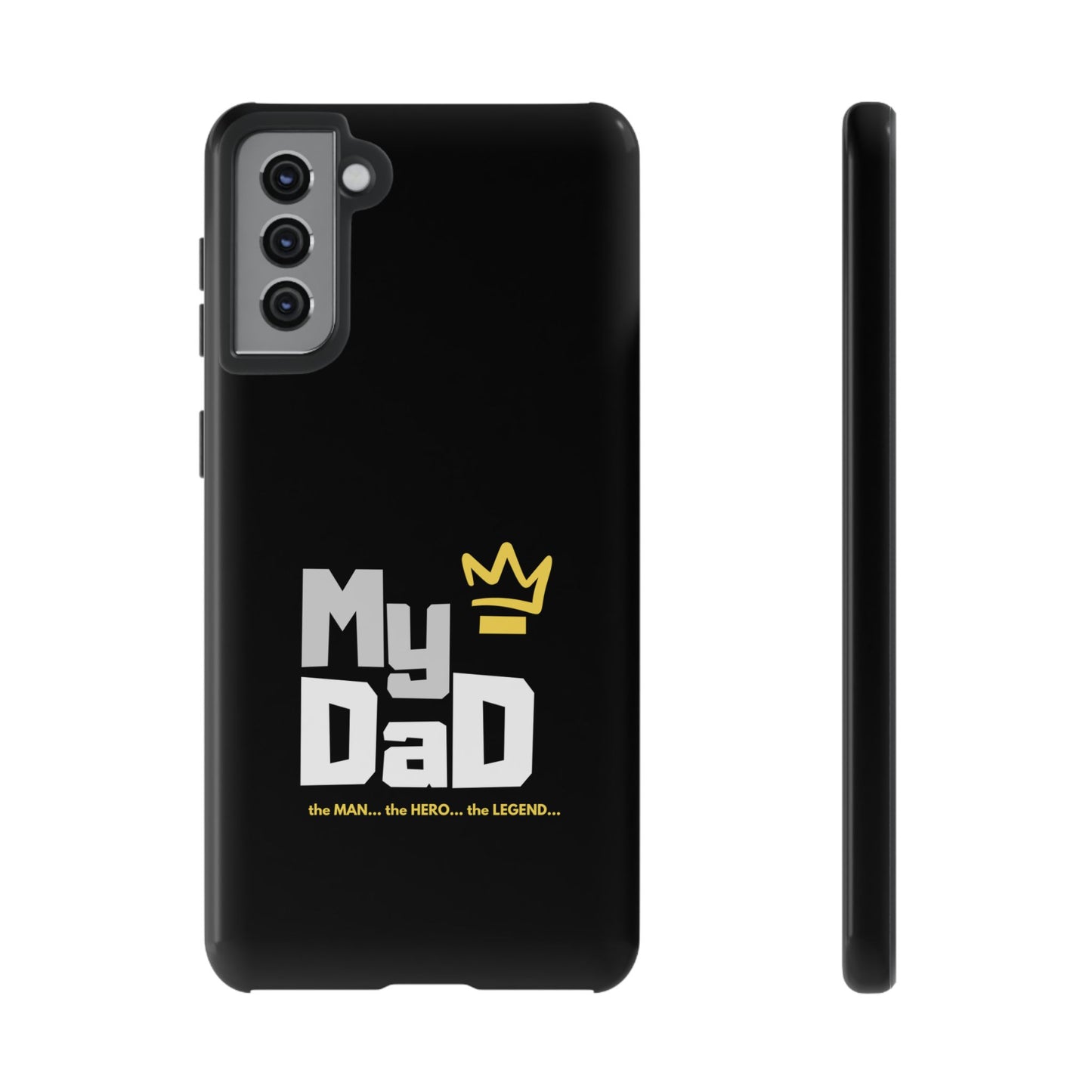 Dad Phone Case - My Dad the Man the Hero the Legend - Tough Cases
