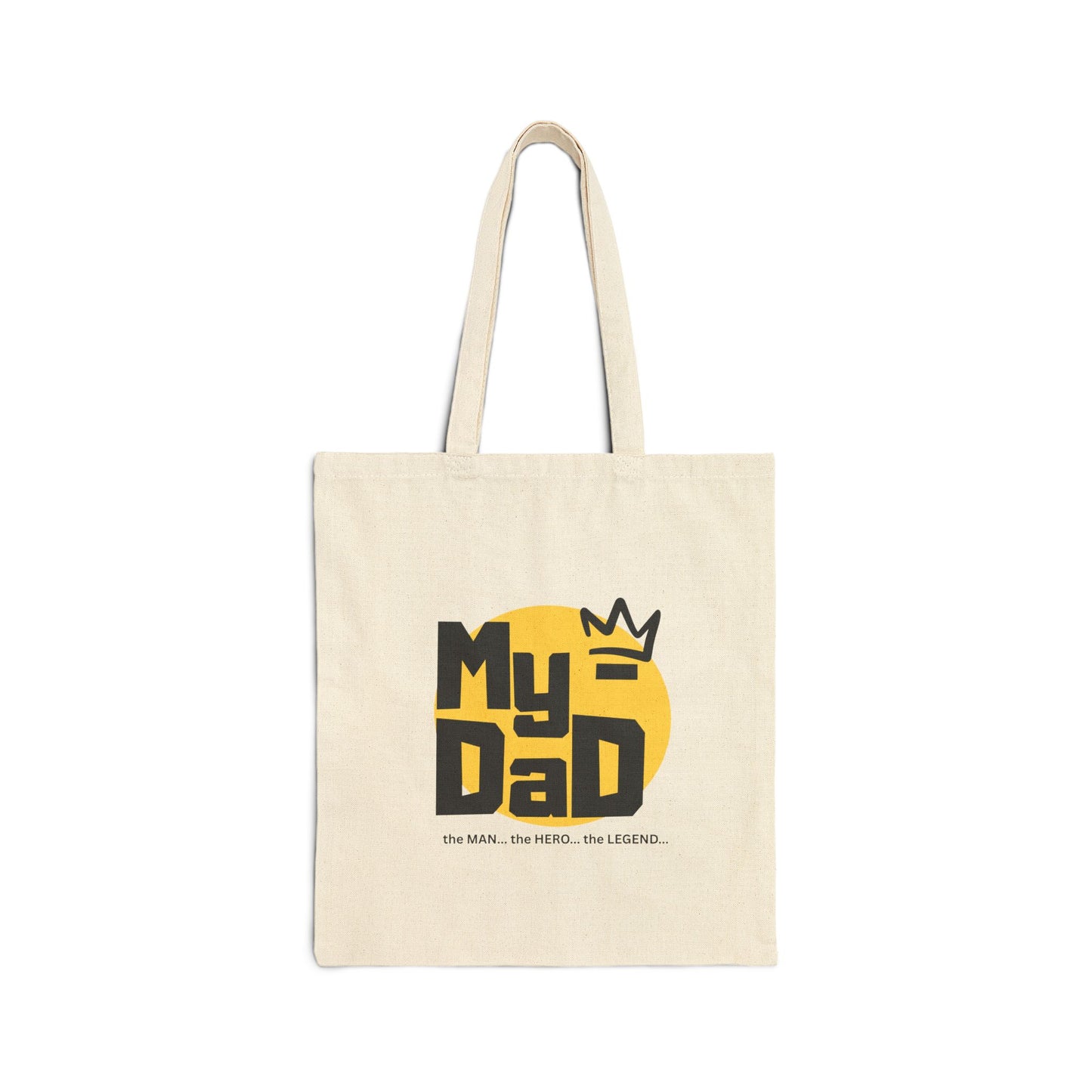 My Dad - The Legend Cotton Canvas Tote Bag | Perfect Gift for Father's Day