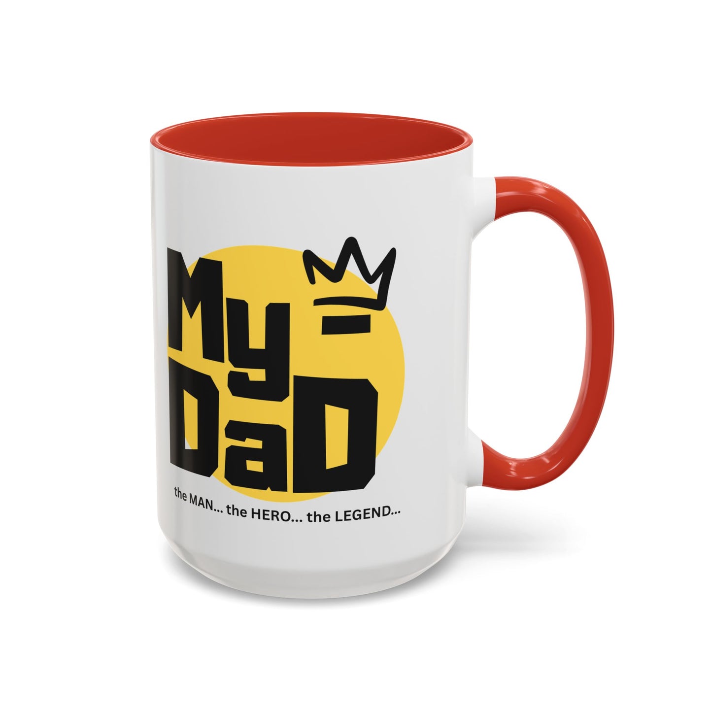 My Dad Coffee Mug – The Man, The Hero, The Legend – Perfect Gift for Father's Day