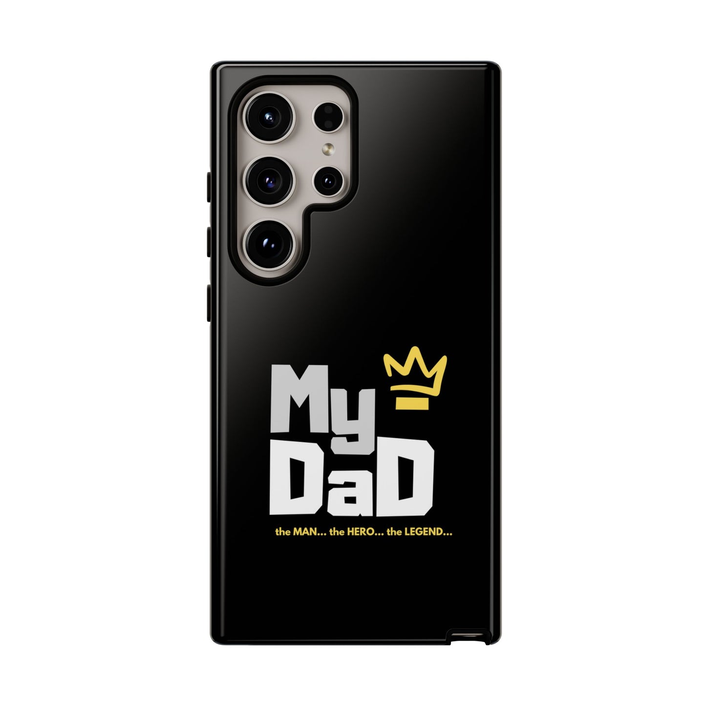 Dad Phone Case - My Dad the Man the Hero the Legend - Tough Cases