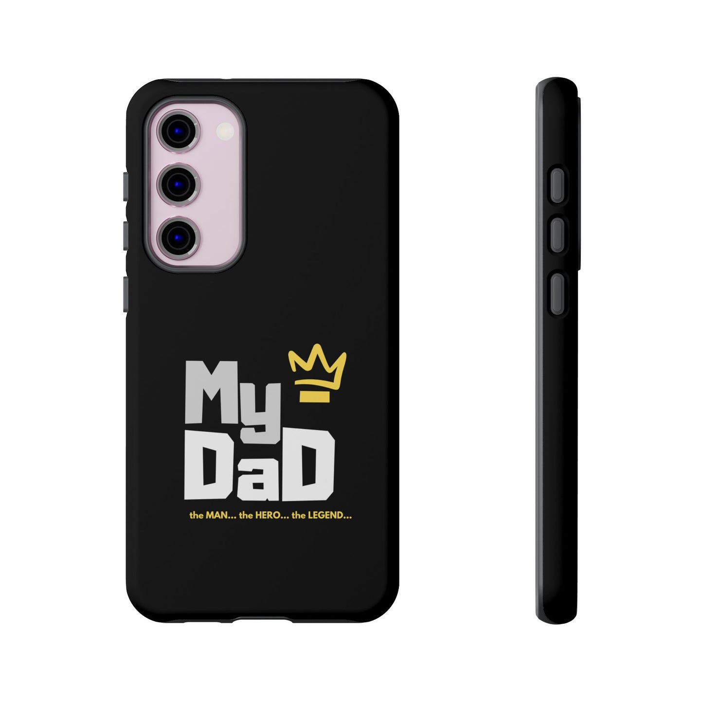 Dad Phone Case - My Dad the Man the Hero the Legend - Tough Cases
