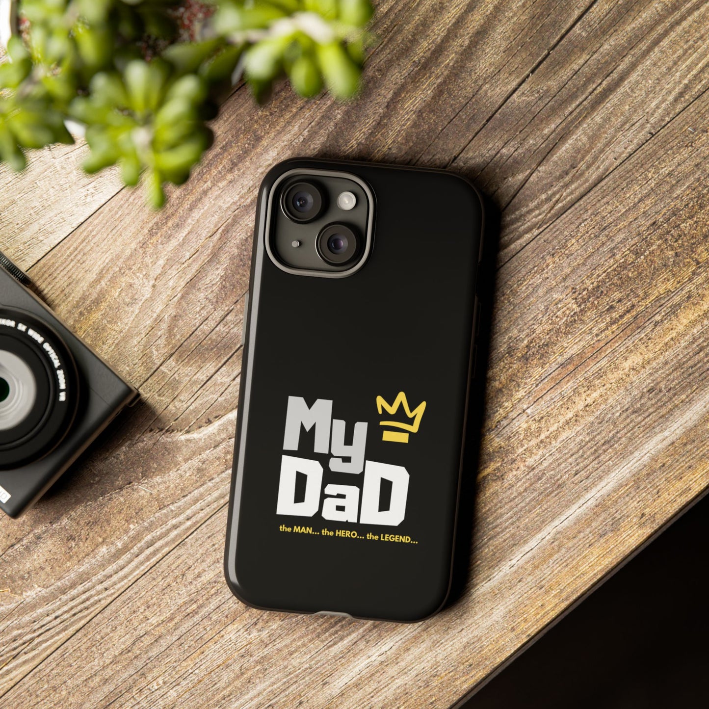 Dad Phone Case - My Dad the Man the Hero the Legend - Tough Cases