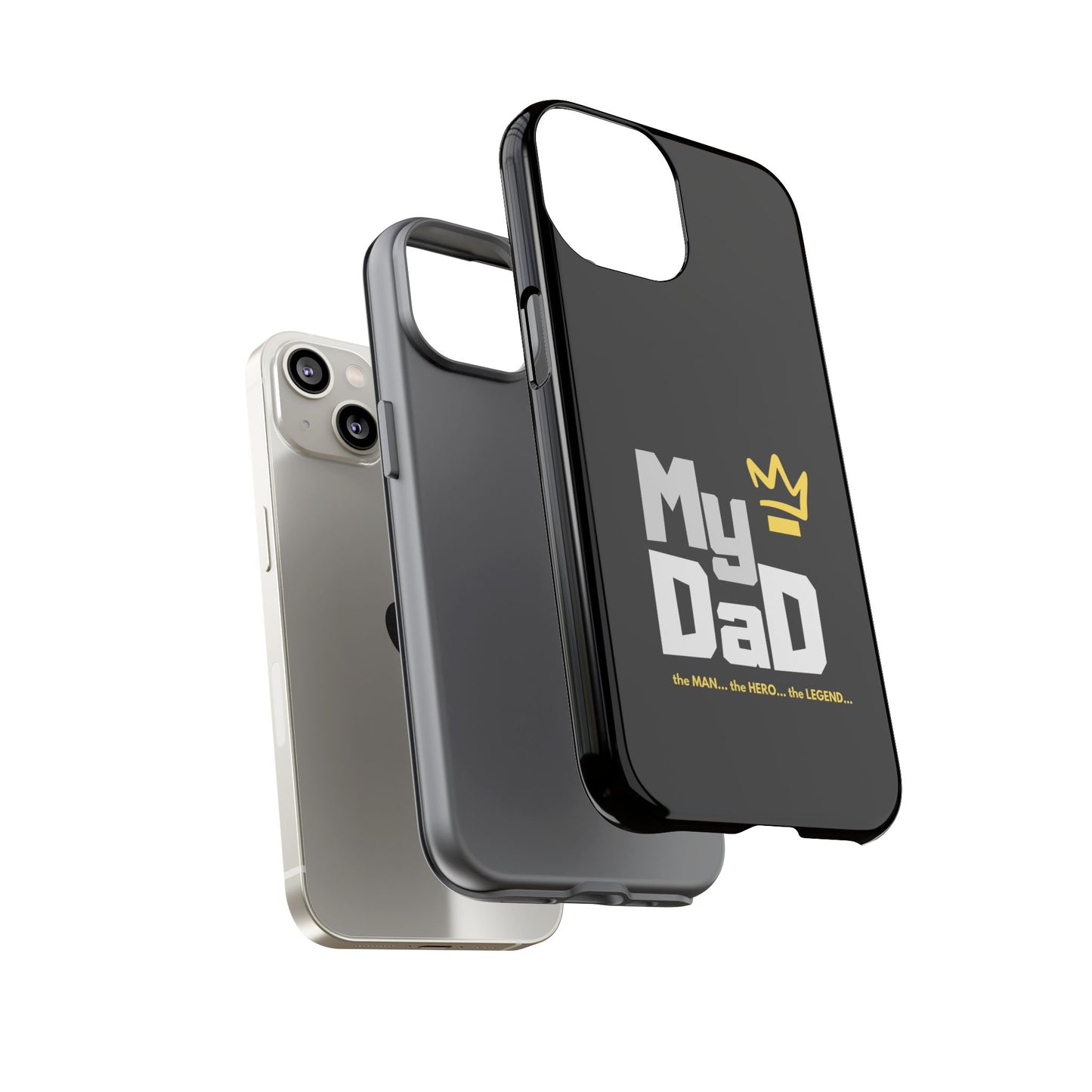 Dad Phone Case - My Dad the Man the Hero the Legend - Tough Cases