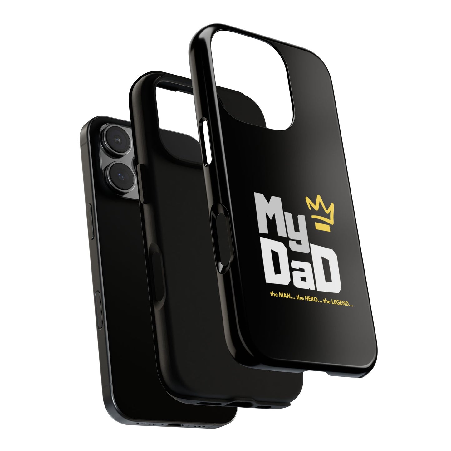 Dad Phone Case - My Dad the Man the Hero the Legend - Tough Cases