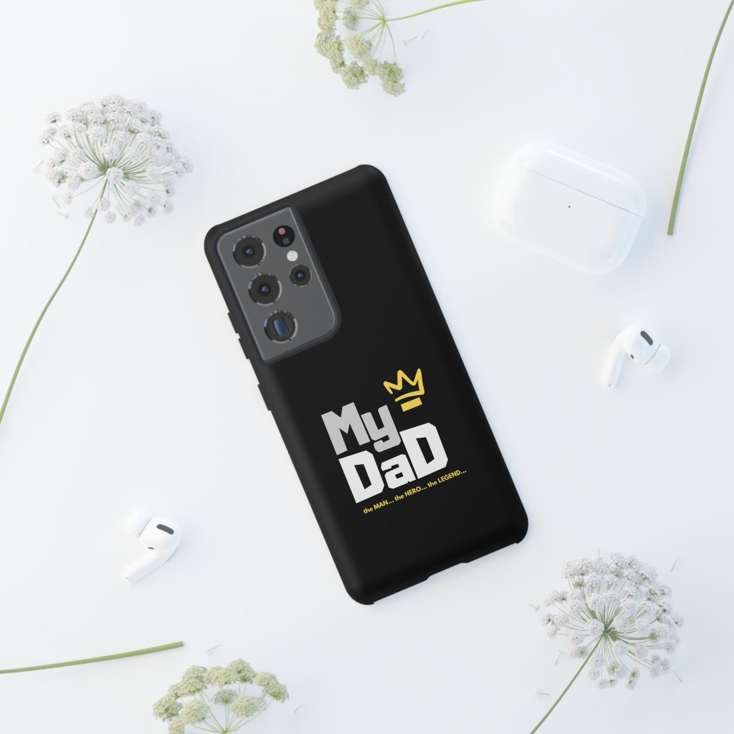 Dad Phone Case - My Dad the Man the Hero the Legend - Tough Cases