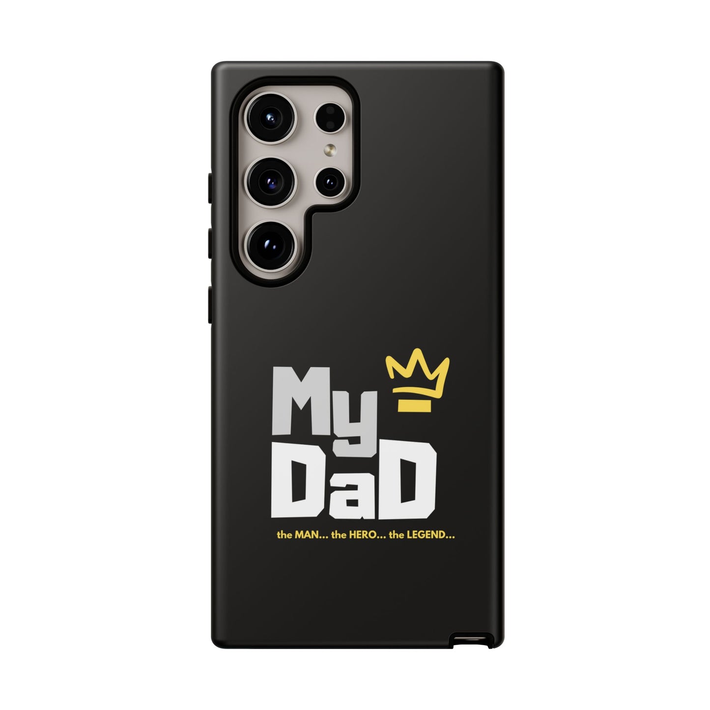Dad Phone Case - My Dad the Man the Hero the Legend - Tough Cases