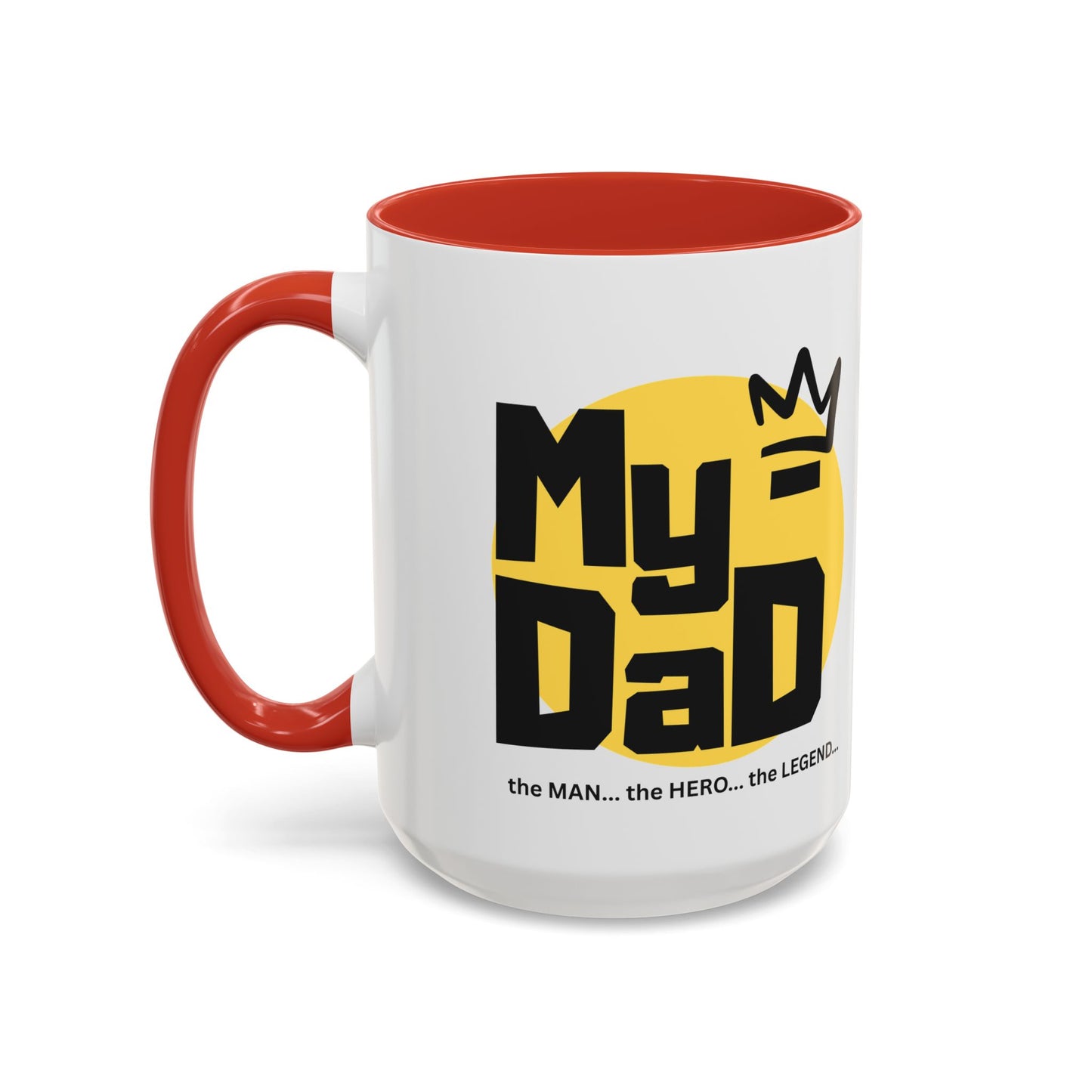 My Dad Coffee Mug – The Man, The Hero, The Legend – Perfect Gift for Father's Day
