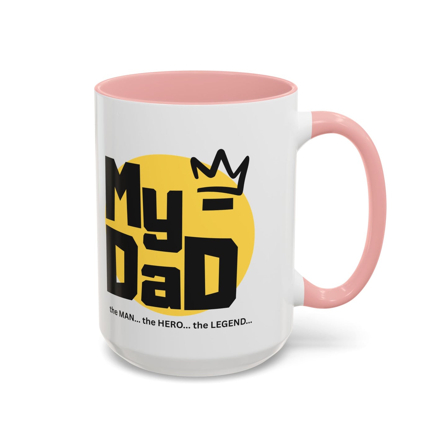 My Dad Coffee Mug – The Man, The Hero, The Legend – Perfect Gift for Father's Day