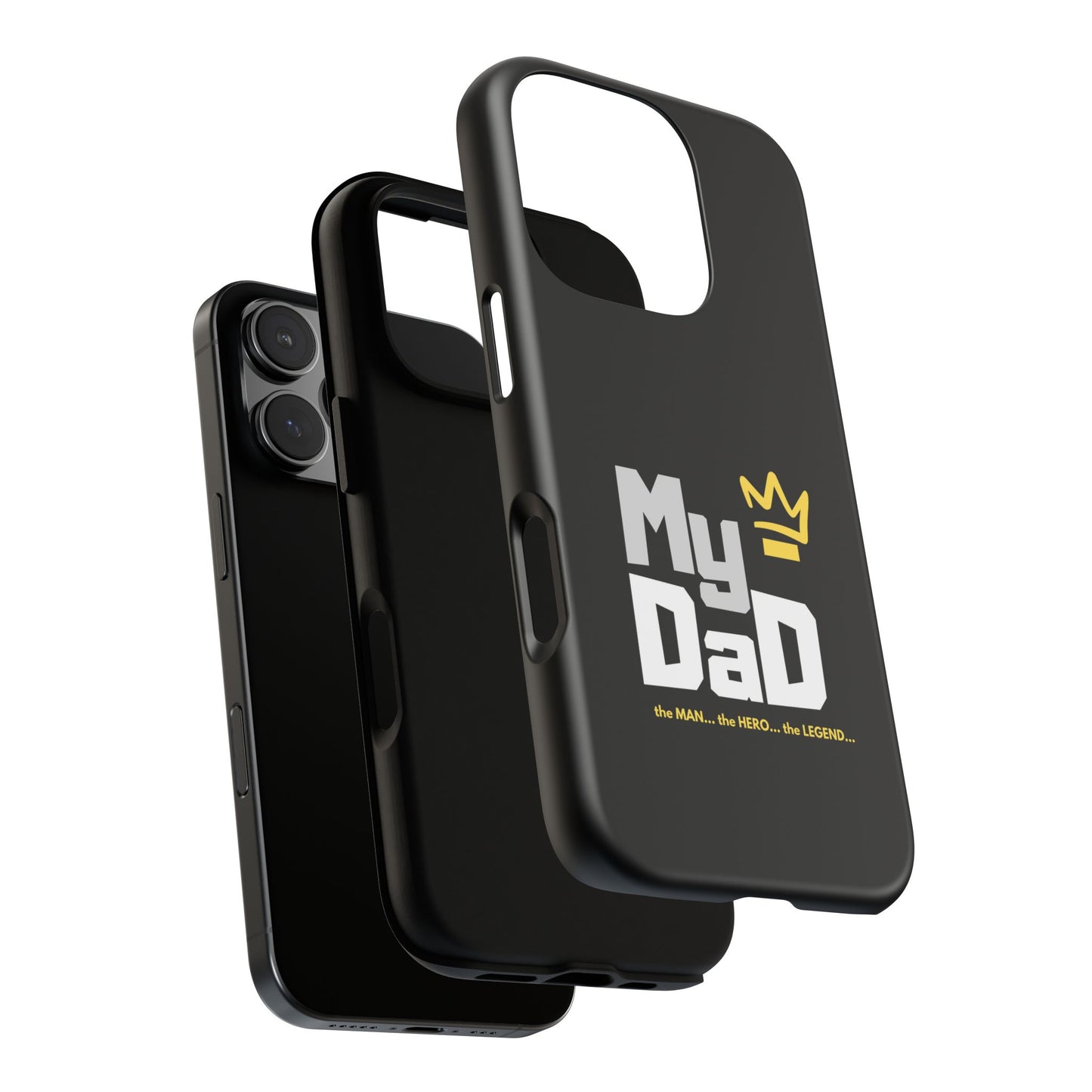Dad Phone Case - My Dad the Man the Hero the Legend - Tough Cases