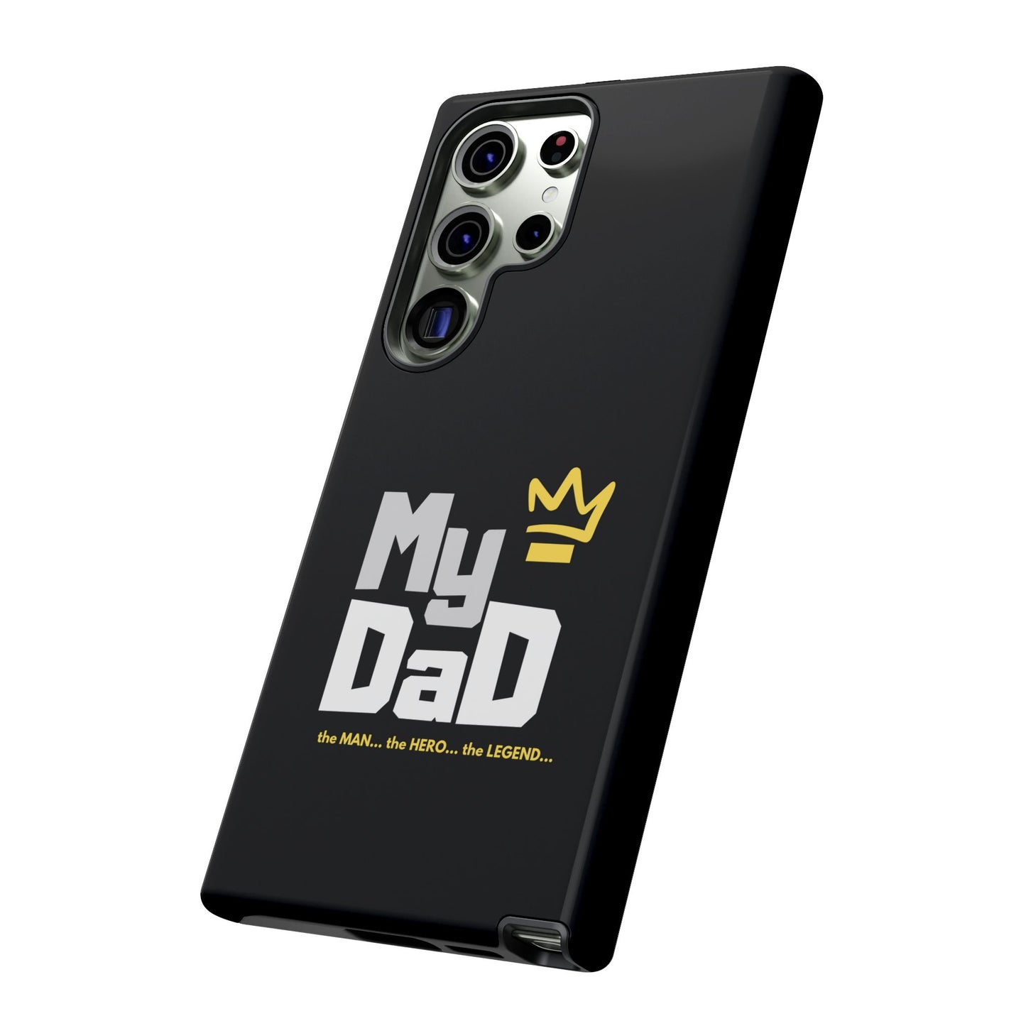 Dad Phone Case - My Dad the Man the Hero the Legend - Tough Cases