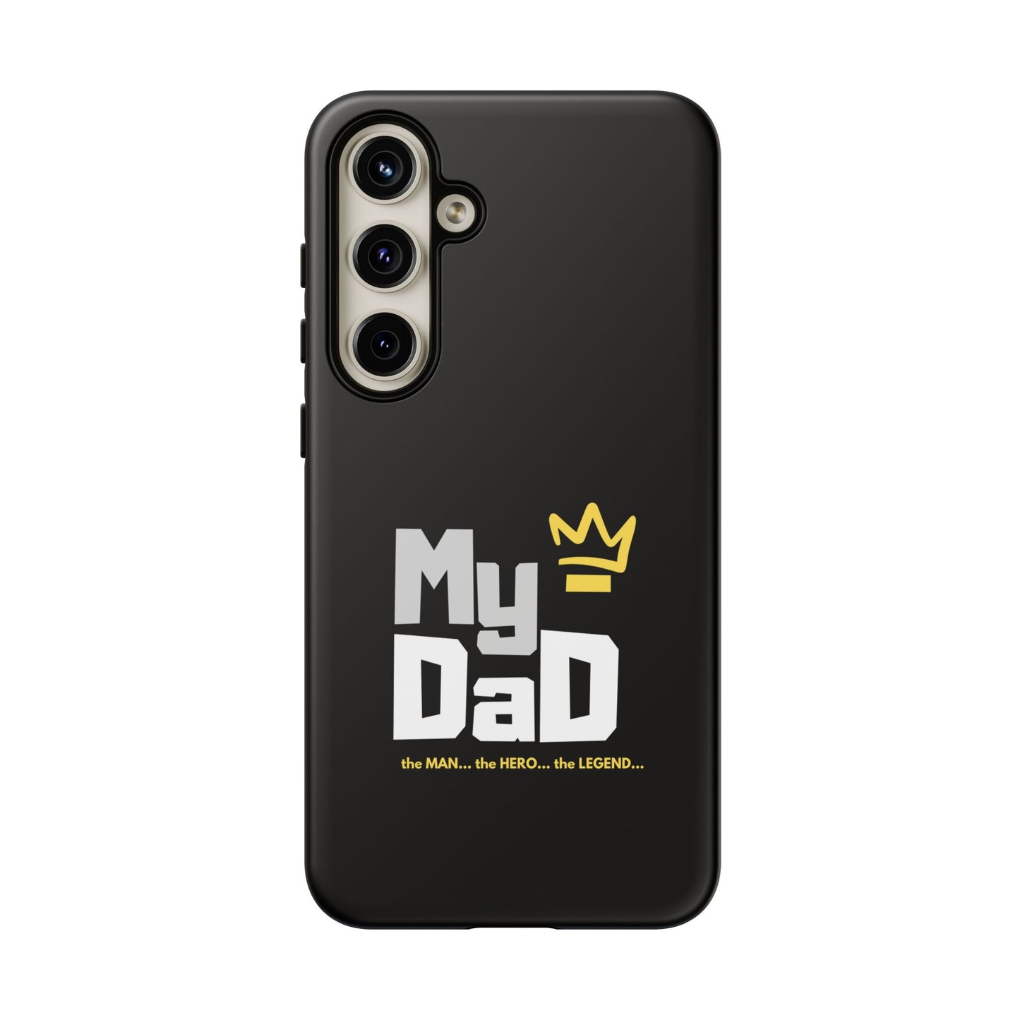 Dad Phone Case - My Dad the Man the Hero the Legend - Tough Cases