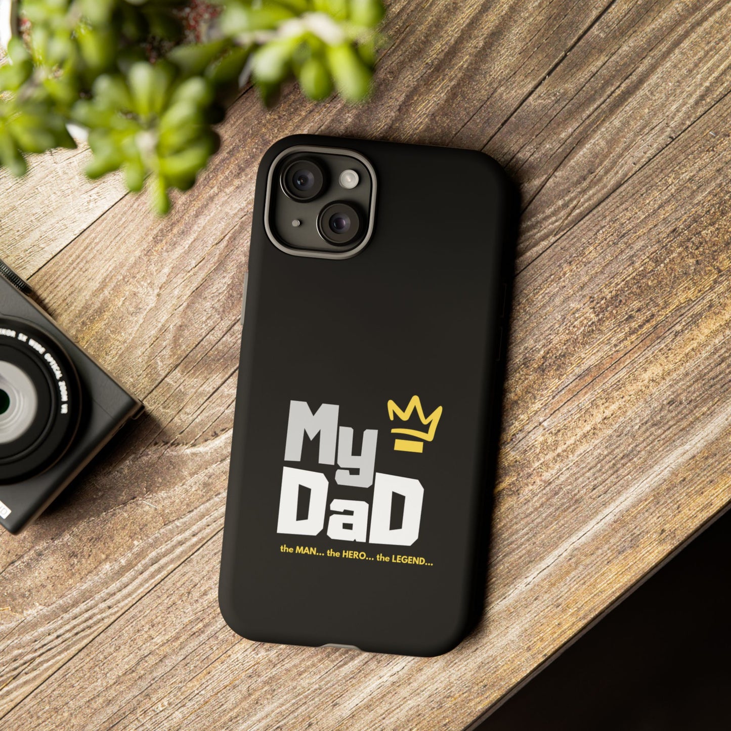Dad Phone Case - My Dad the Man the Hero the Legend - Tough Cases