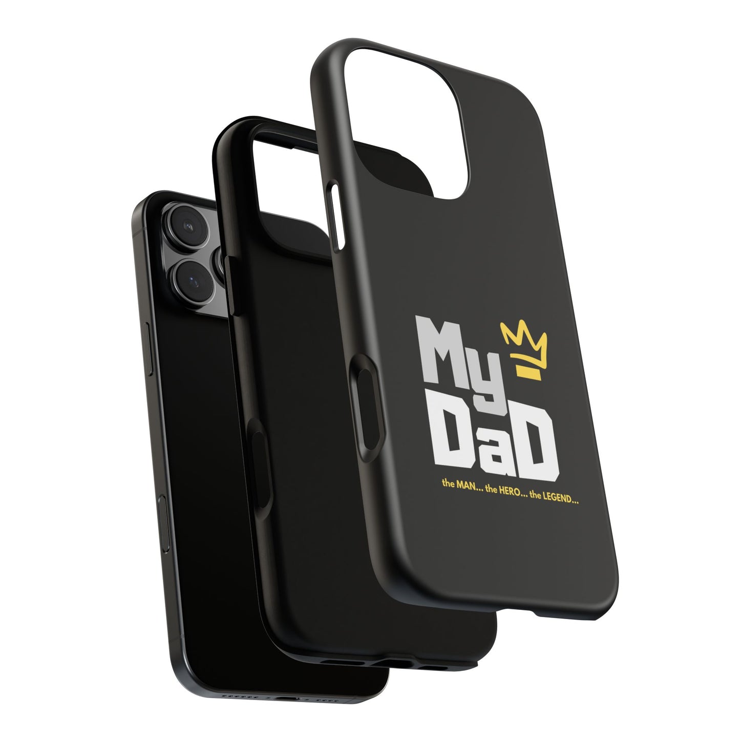 Dad Phone Case - My Dad the Man the Hero the Legend - Tough Cases
