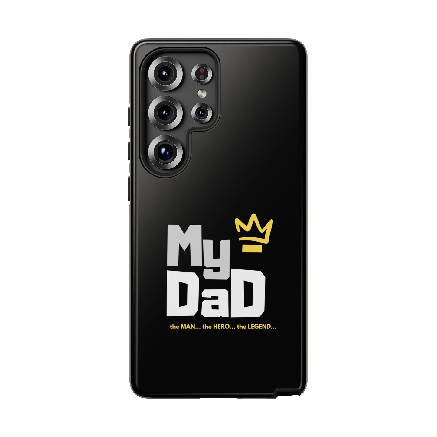 Dad Phone Case - My Dad the Man the Hero the Legend - Tough Cases