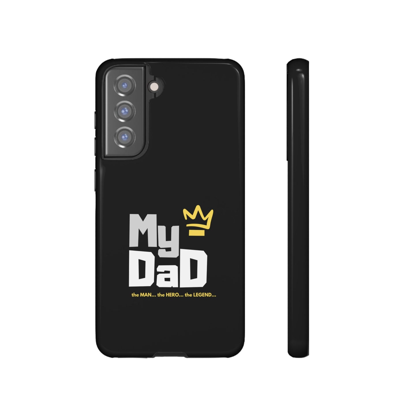 Dad Phone Case - My Dad the Man the Hero the Legend - Tough Cases