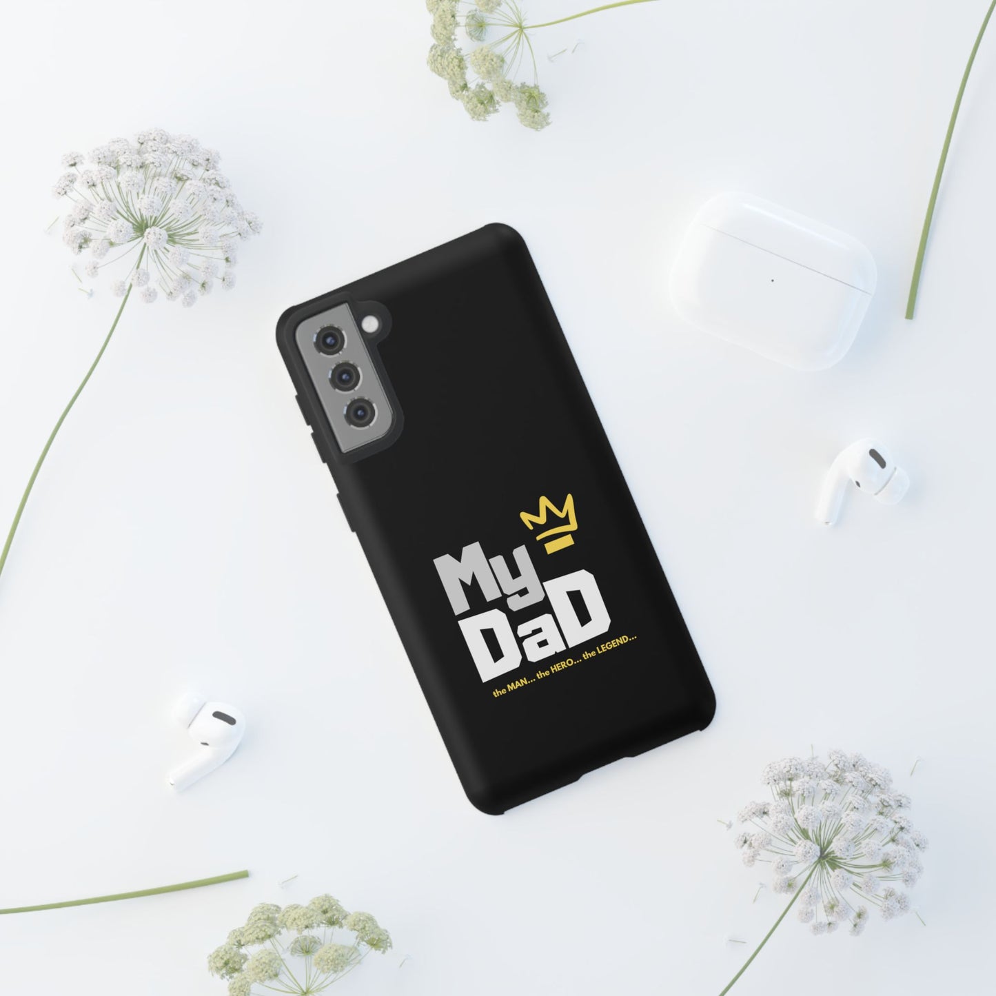 Dad Phone Case - My Dad the Man the Hero the Legend - Tough Cases