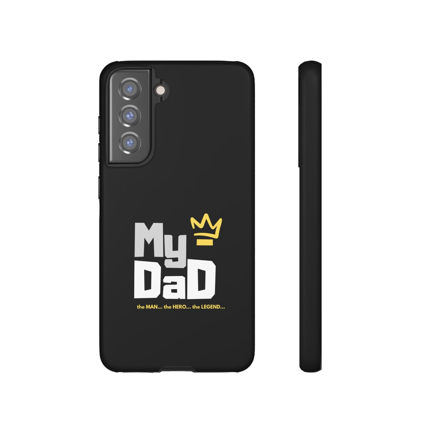 Dad Phone Case - My Dad the Man the Hero the Legend - Tough Cases