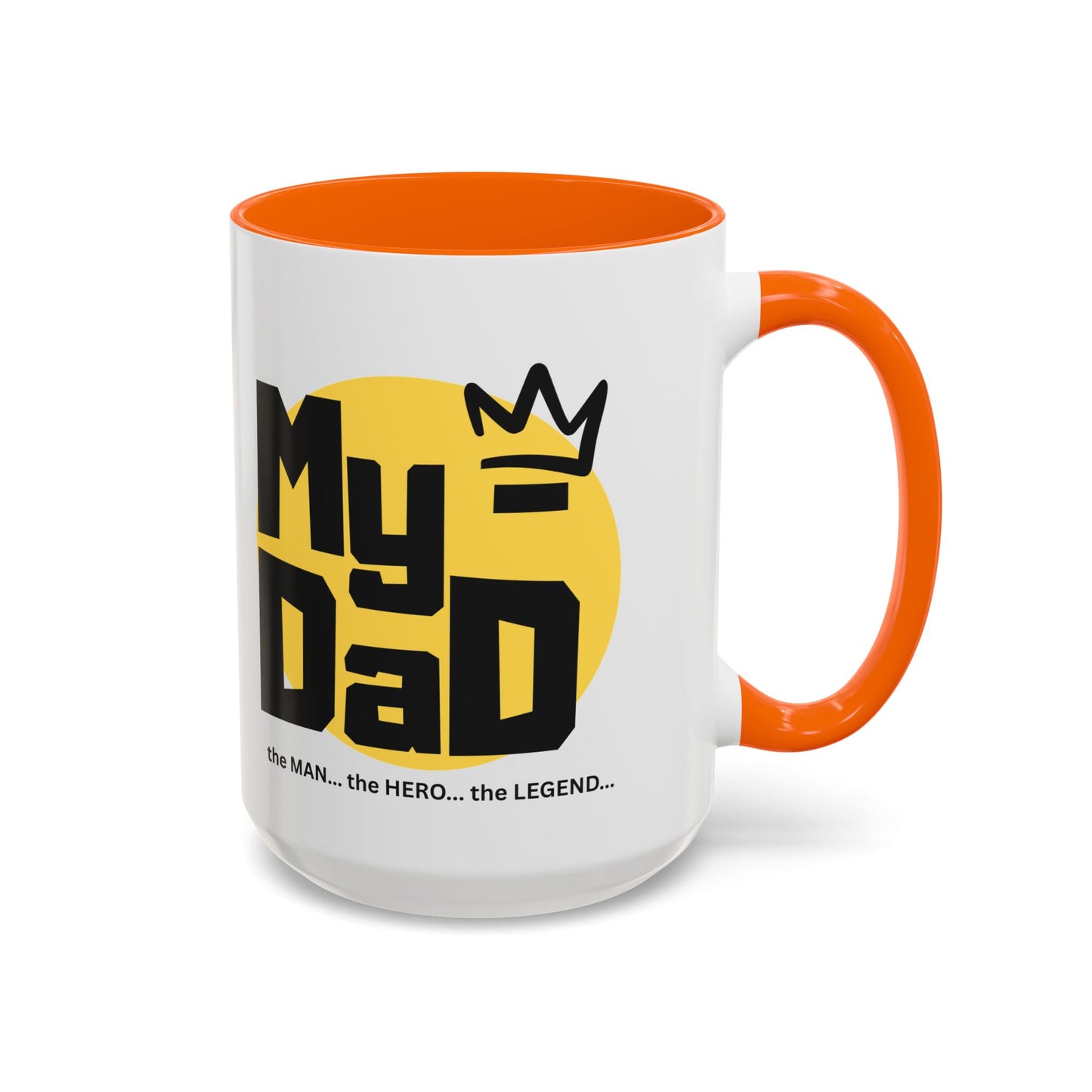My Dad Coffee Mug – The Man, The Hero, The Legend – Perfect Gift for Father's Day