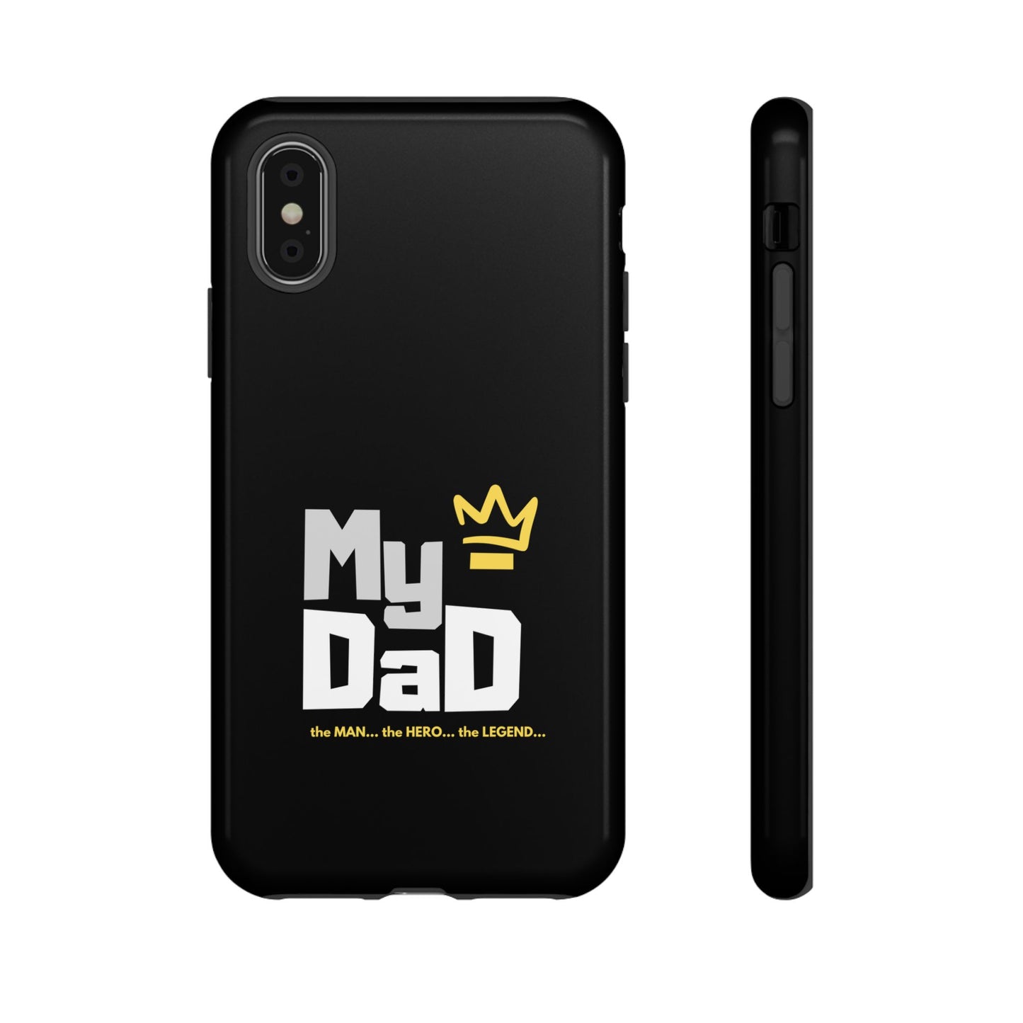Dad Phone Case - My Dad the Man the Hero the Legend - Tough Cases
