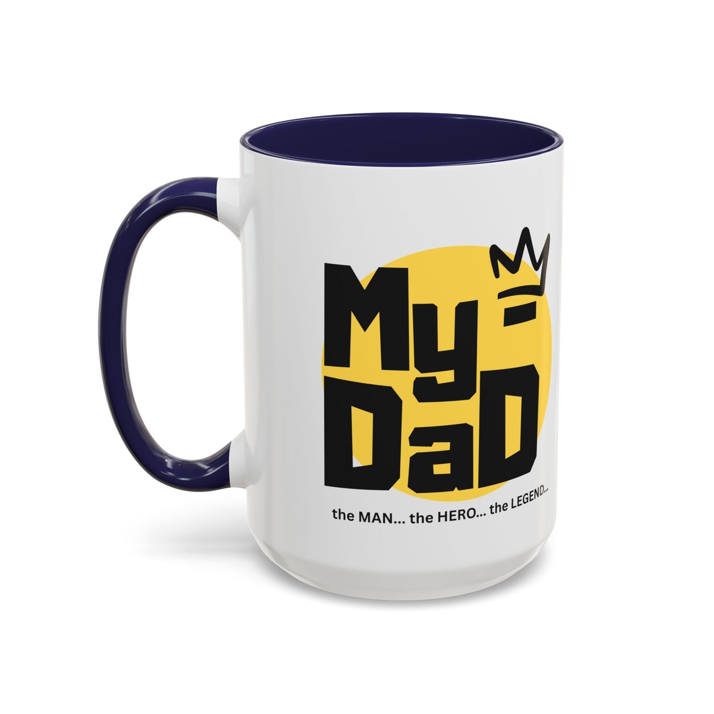 My Dad Coffee Mug – The Man, The Hero, The Legend – Perfect Gift for Father's Day