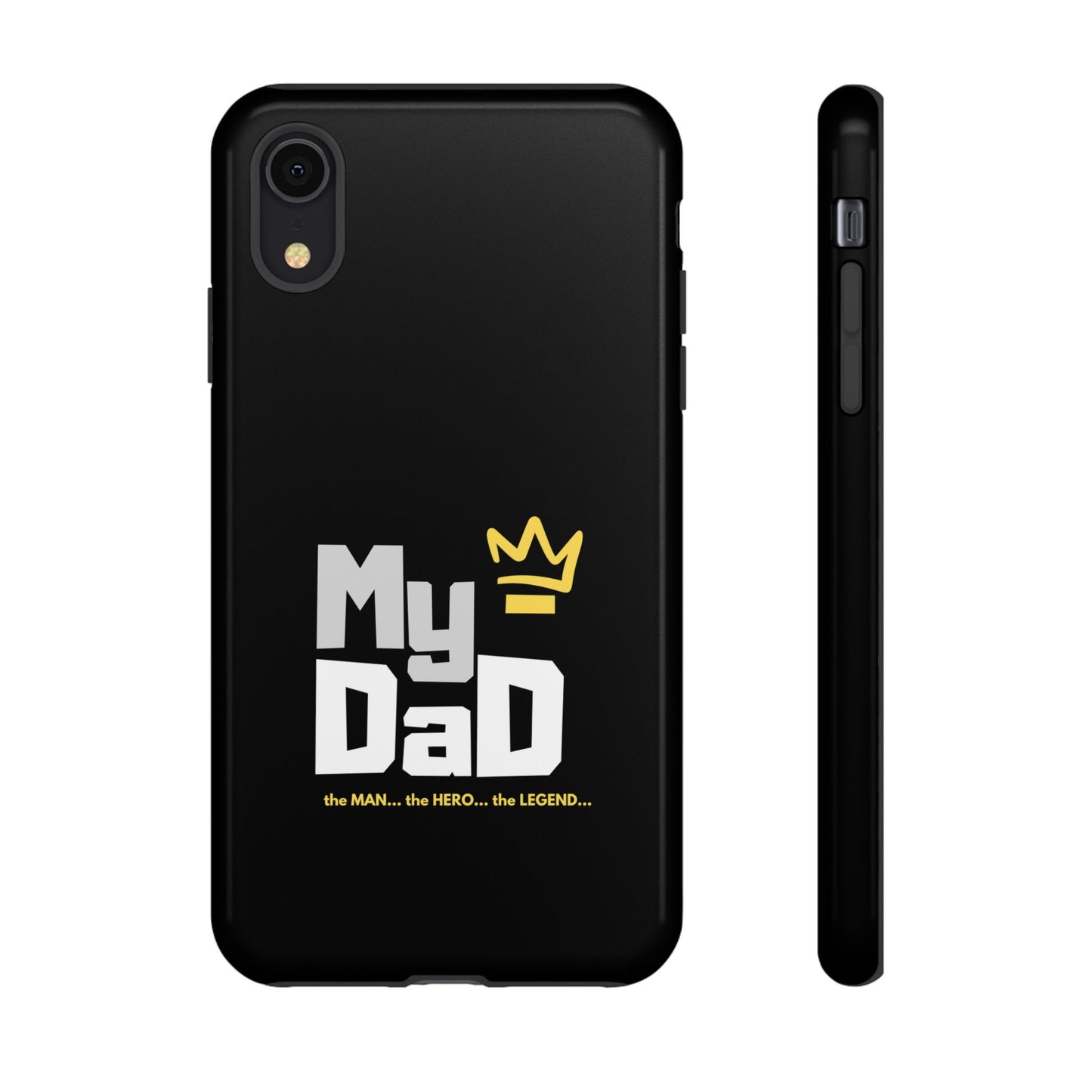 Dad Phone Case - My Dad the Man the Hero the Legend - Tough Cases