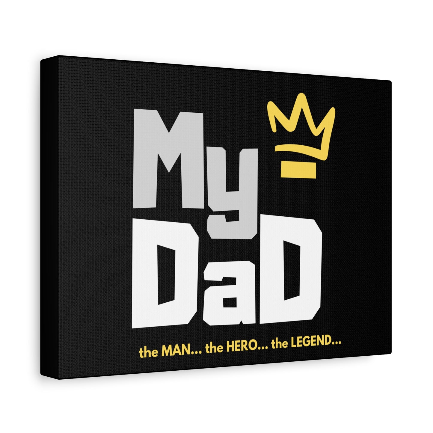 Canvas Wall Art - My Dad: The Man, The Hero, The Legend