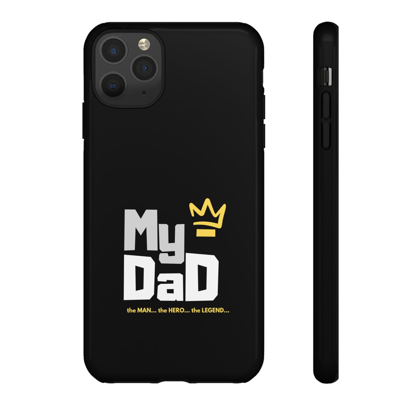 Dad Phone Case - My Dad the Man the Hero the Legend - Tough Cases