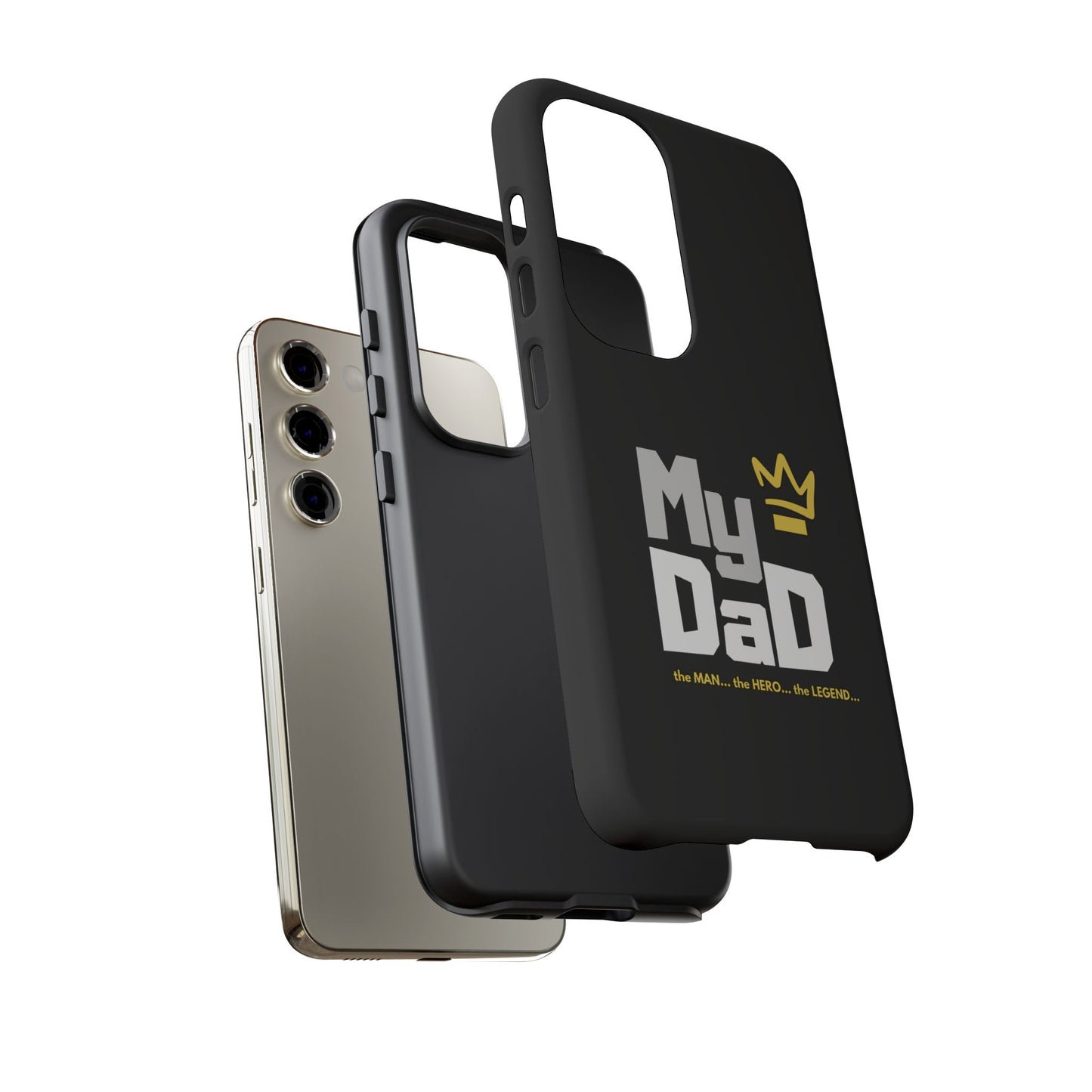 Dad Phone Case - My Dad the Man the Hero the Legend - Tough Cases