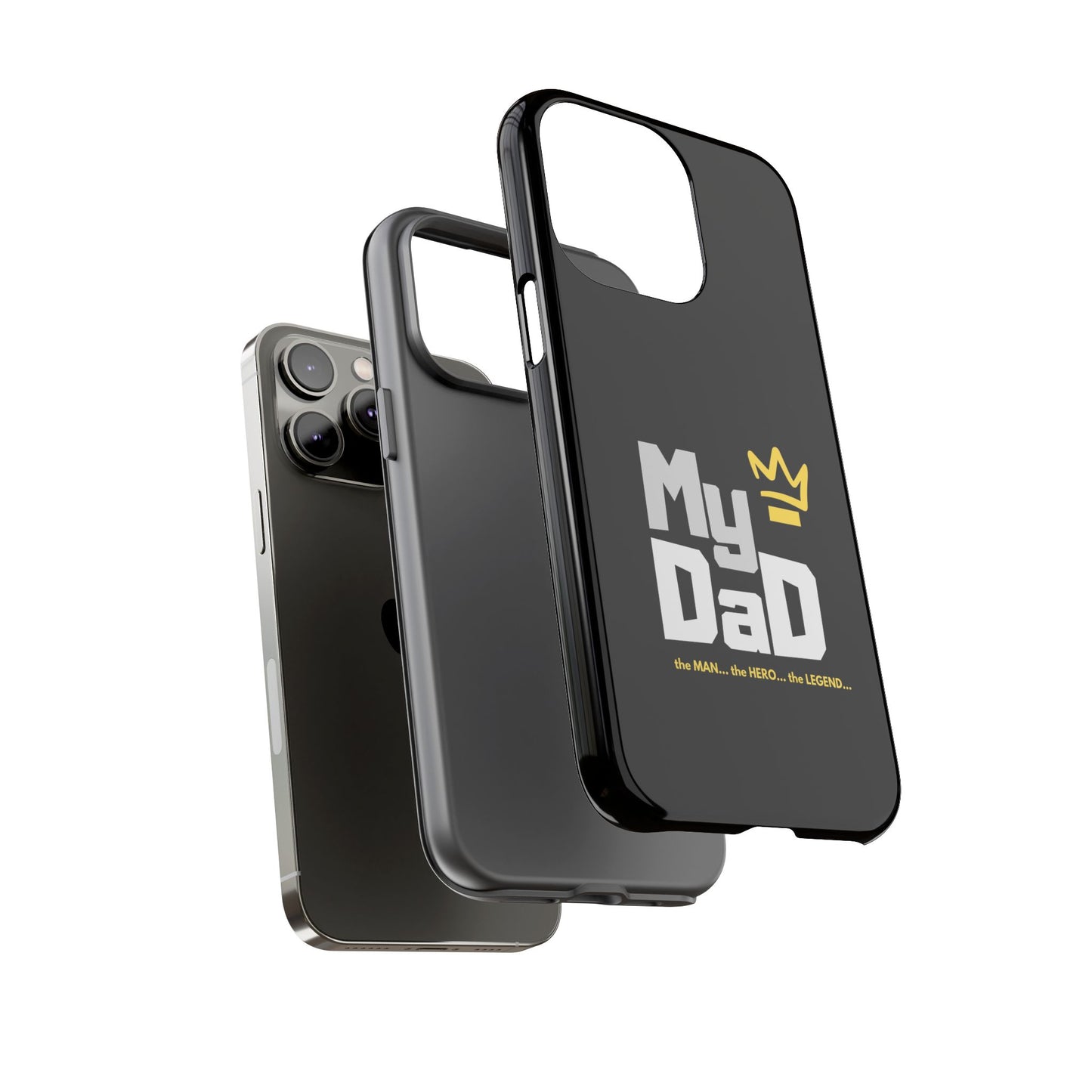 Dad Phone Case - My Dad the Man the Hero the Legend - Tough Cases
