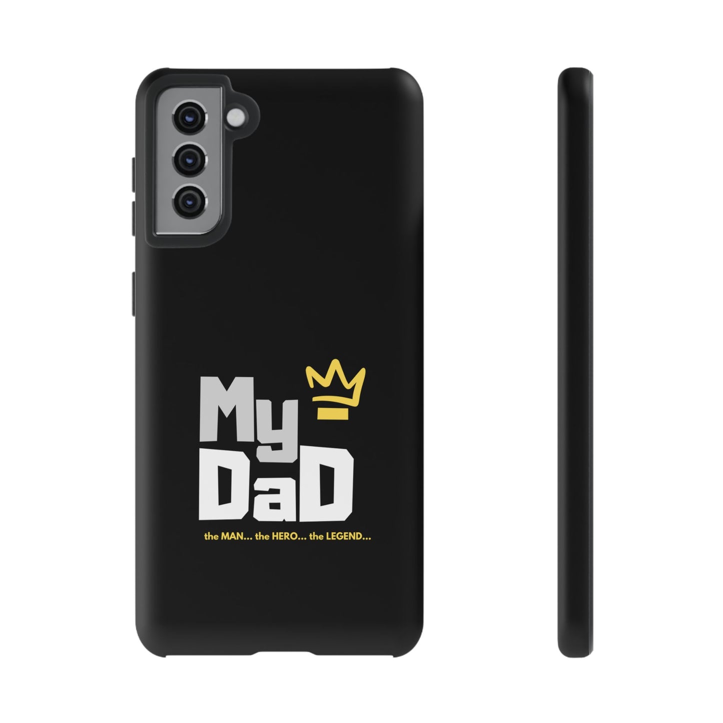 Dad Phone Case - My Dad the Man the Hero the Legend - Tough Cases