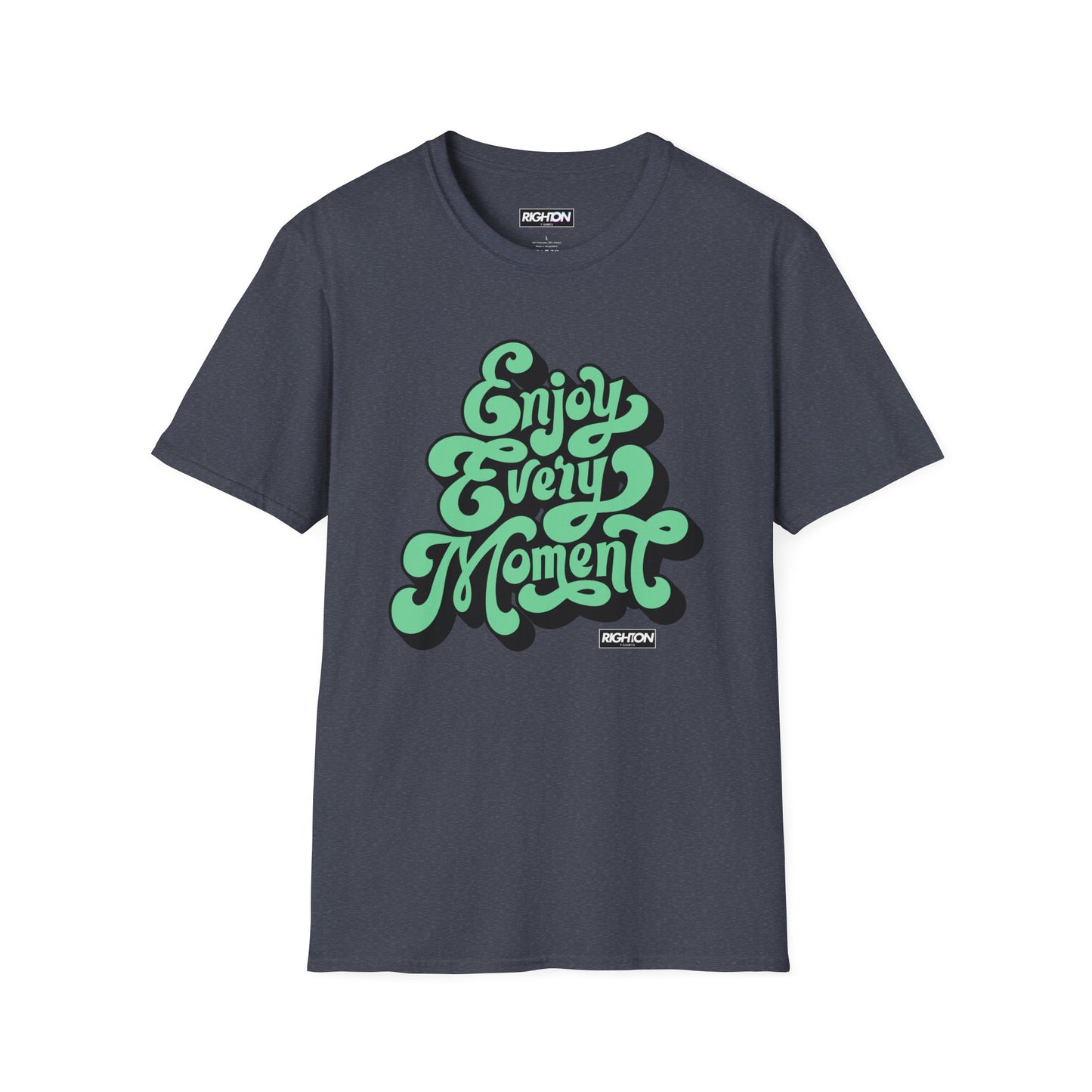 Unisex Softstyle T-Shirt, Enjoy Every Moment Tee, Inspirational Shirt, Casual Wear, Gift for Friends, Relaxed Fit