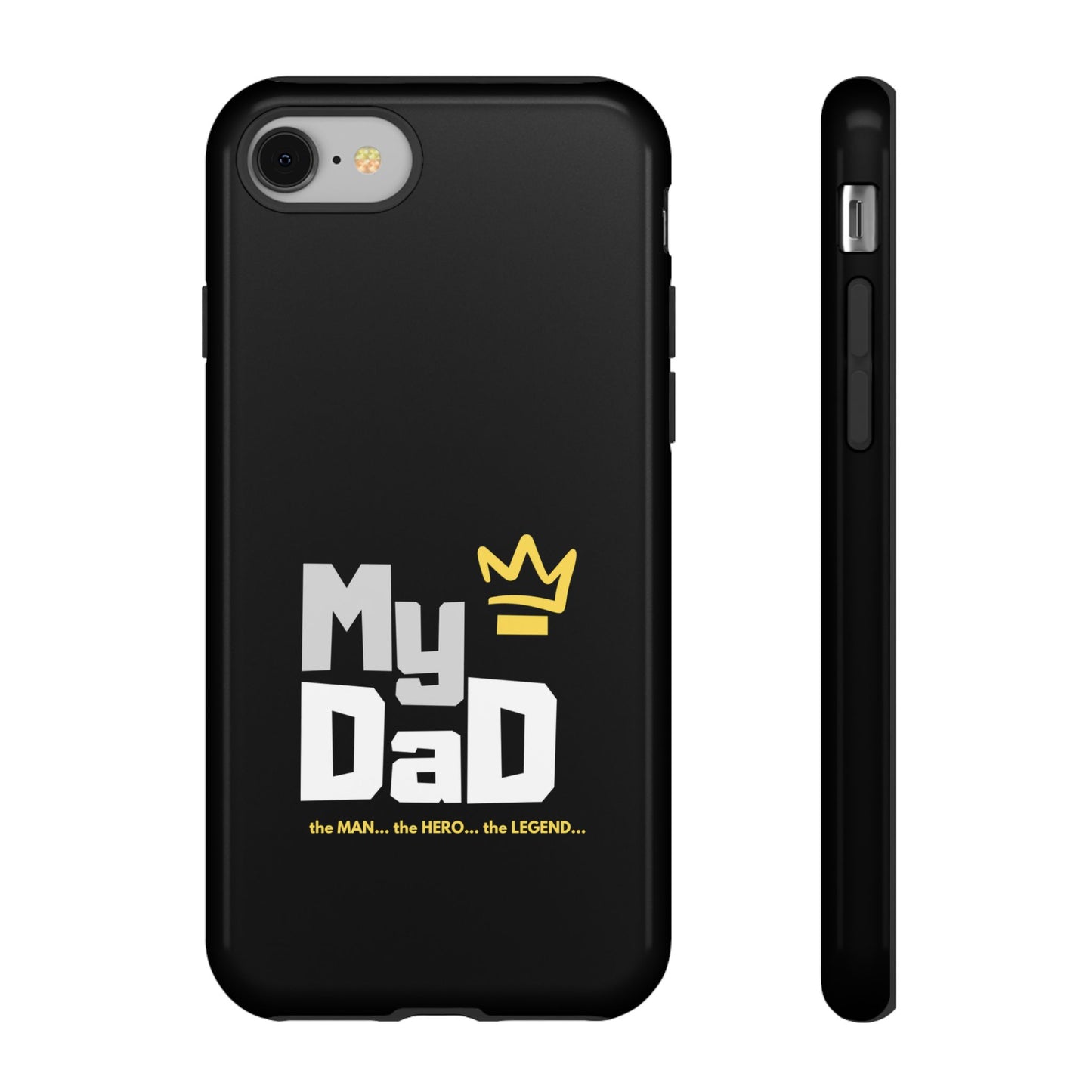 Dad Phone Case - My Dad the Man the Hero the Legend - Tough Cases