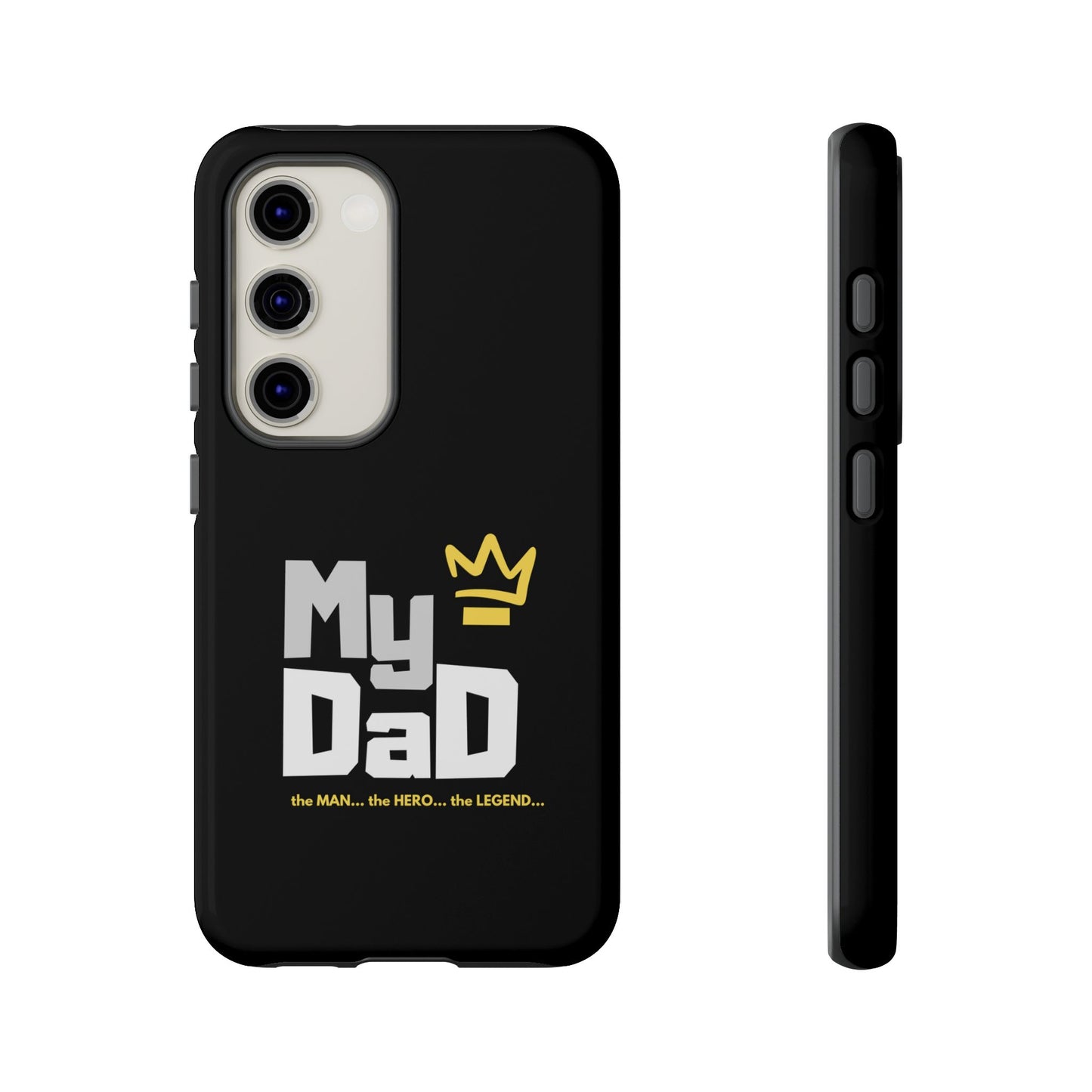 Dad Phone Case - My Dad the Man the Hero the Legend - Tough Cases