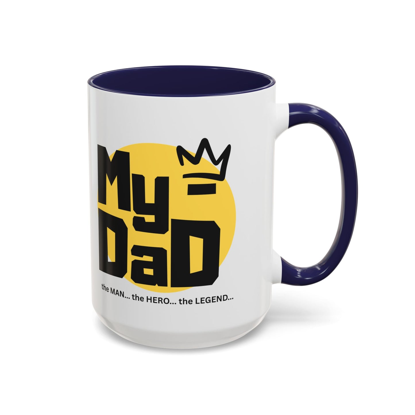 My Dad Coffee Mug – The Man, The Hero, The Legend – Perfect Gift for Father's Day