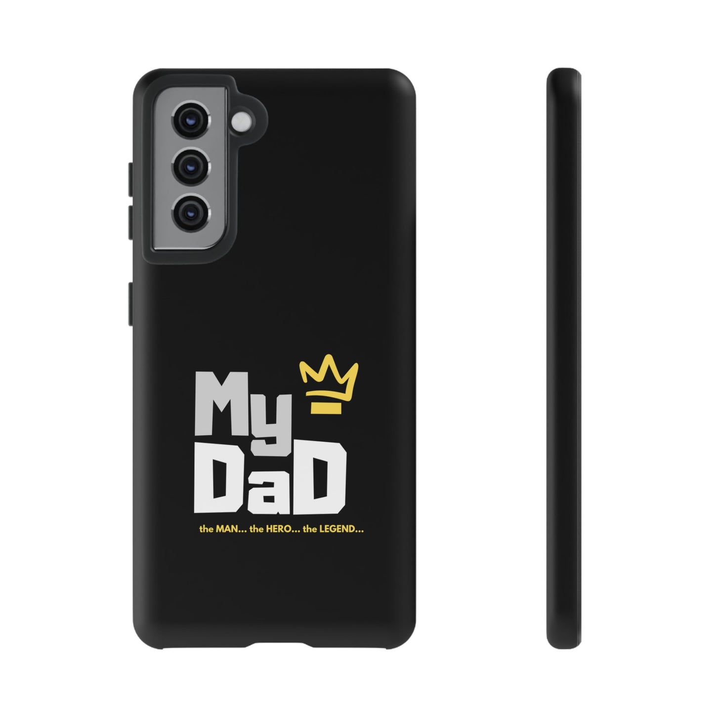 Dad Phone Case - My Dad the Man the Hero the Legend - Tough Cases