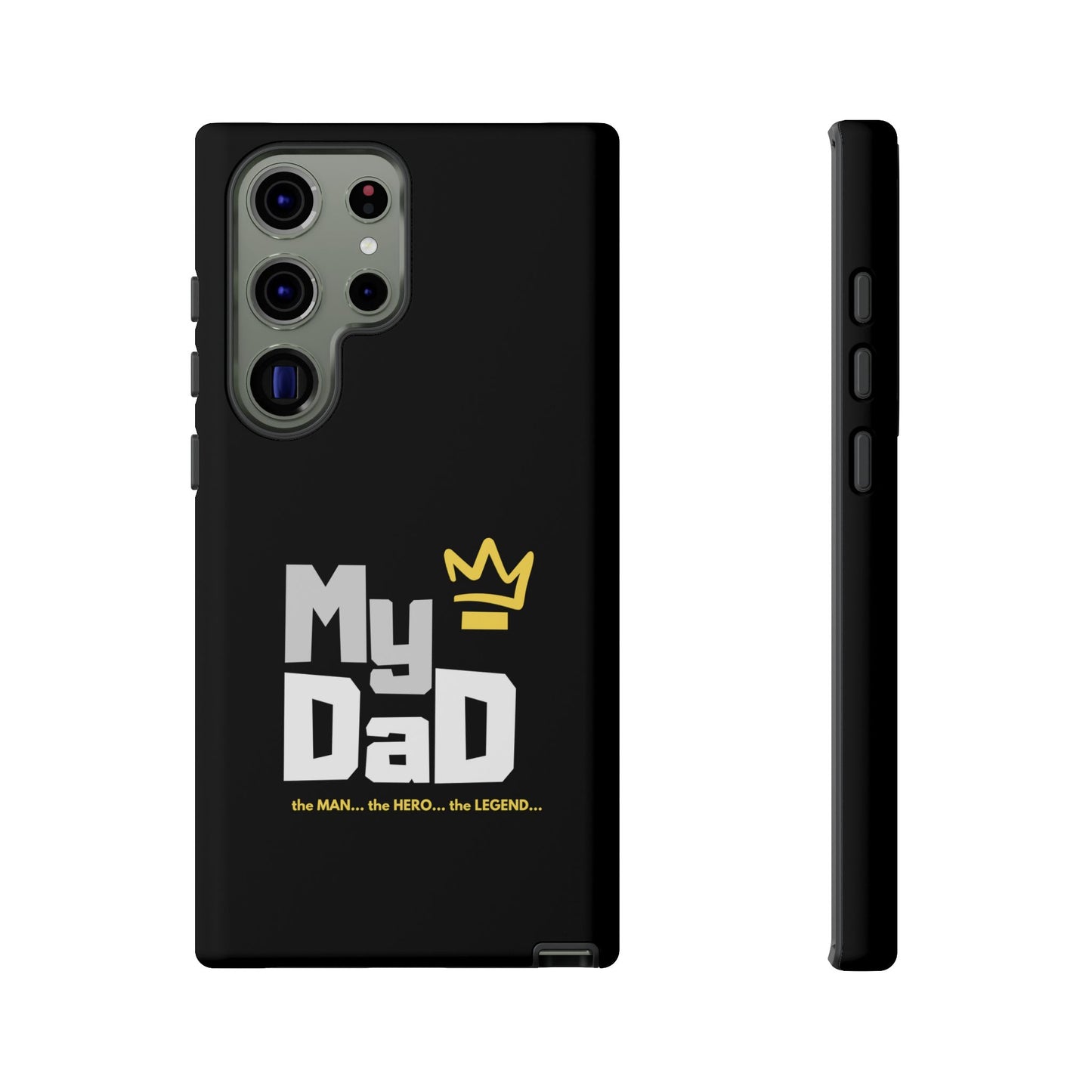 Dad Phone Case - My Dad the Man the Hero the Legend - Tough Cases