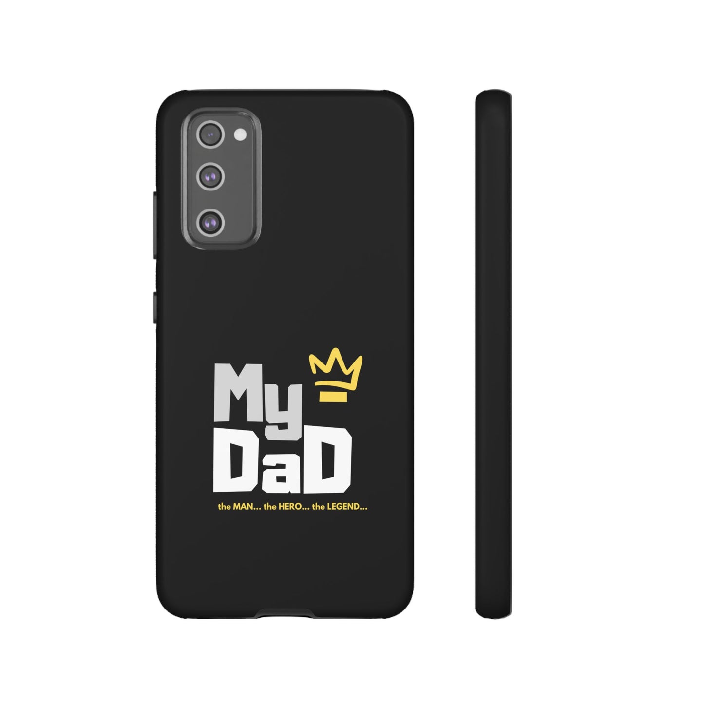 Dad Phone Case - My Dad the Man the Hero the Legend - Tough Cases