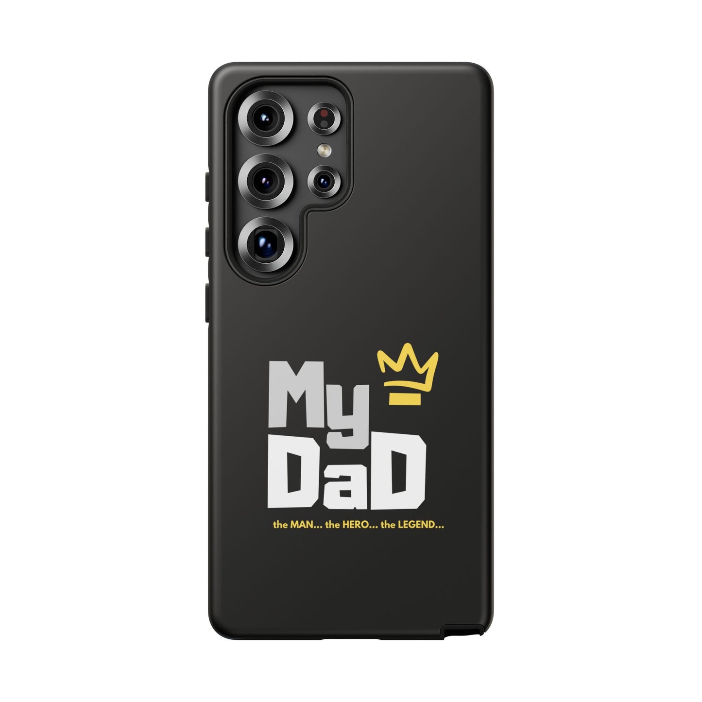 Dad Phone Case - My Dad the Man the Hero the Legend - Tough Cases